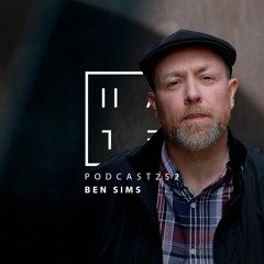 Ben Sims - HATE Podcast 252