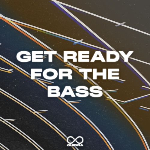 Get Ready For The Bass