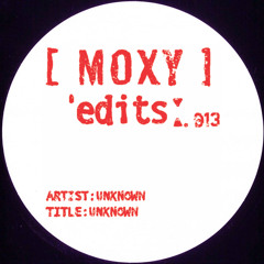 Moxy Edits 013 (Darius Syrossian)