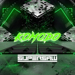 KOMODO - (SUPERS4W REMIX)