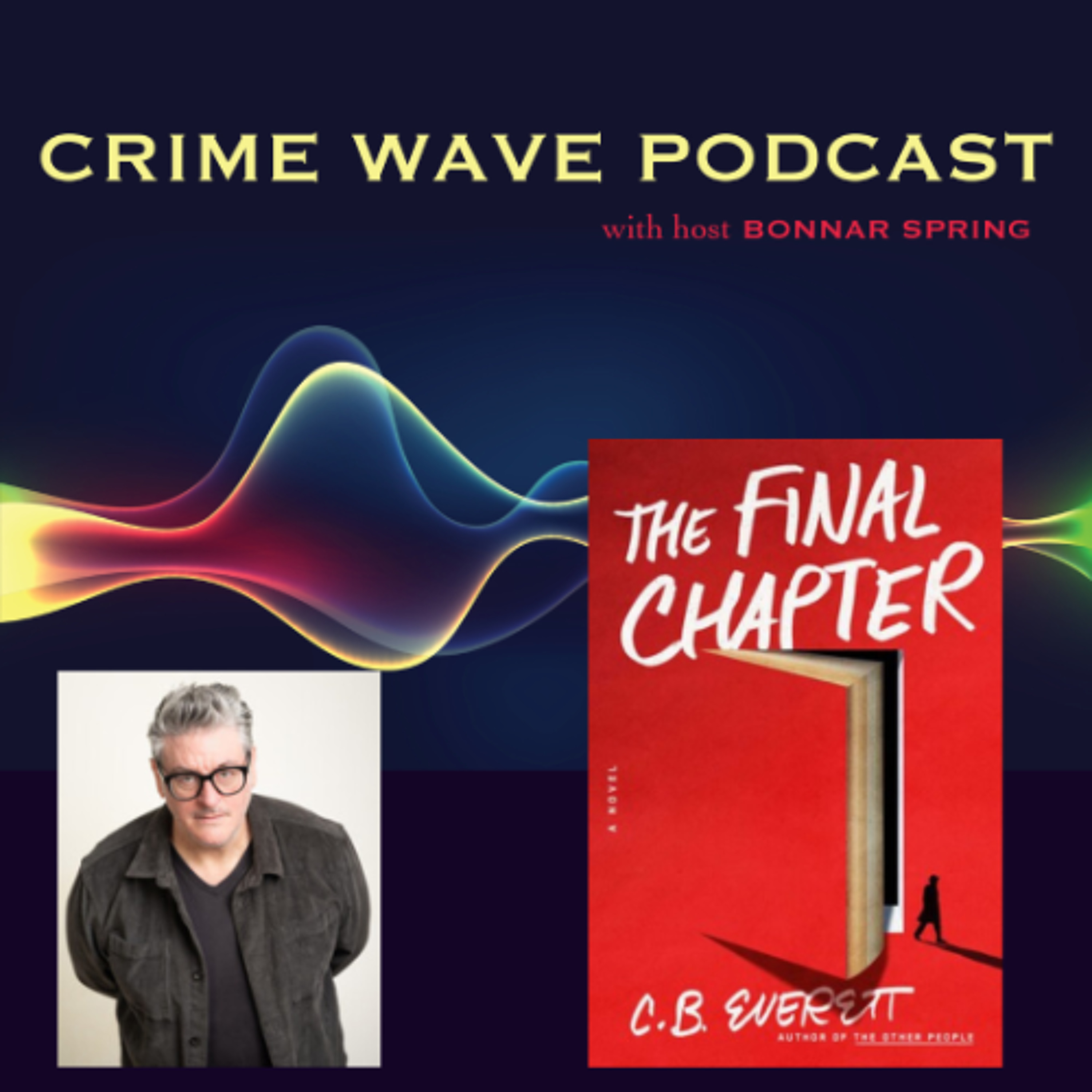 C. B. Everett - THE FINAL  CHAPTER - Crime Wave episode artwork