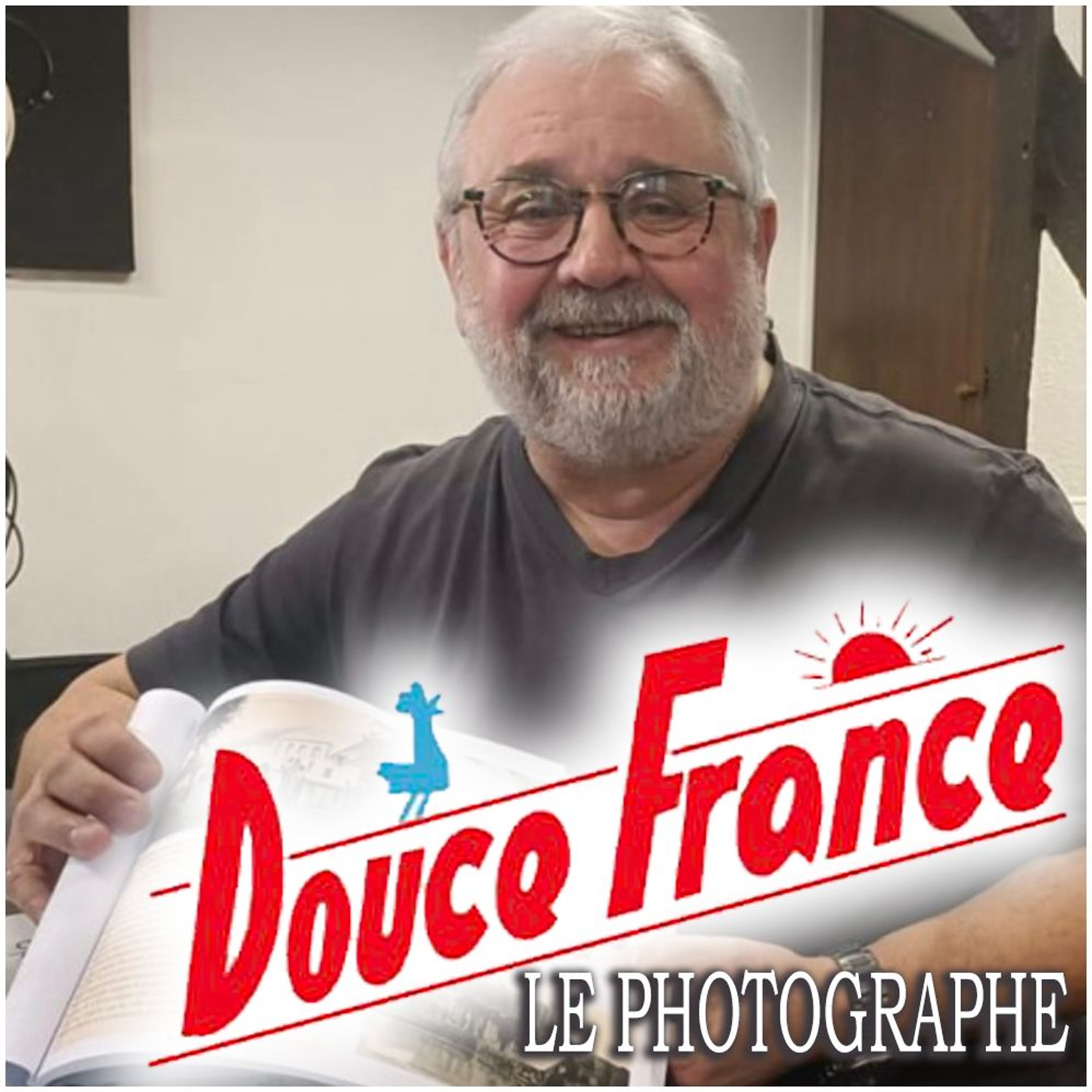 DOUCE FRANCE : LE PHOTOGRAPHE