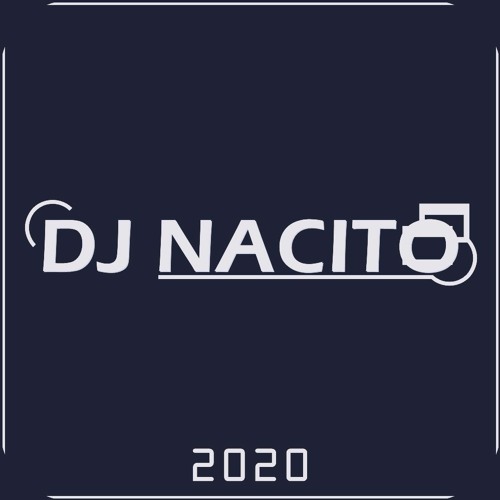 Stream DJ Nacito Listen To Songs Released In 2020 Playlist Online For best-songs-of-2024-compilation-top-songs-2024-new-popular-songs