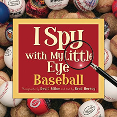 [Access] EBOOK ✓ I Spy with My Little Eye Baseball by  Brad Herzog &  David Milne [PD