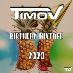TimoV - Birthday Mixtape 2020