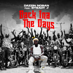 Back Ina The Days (feat. SteadyJ)