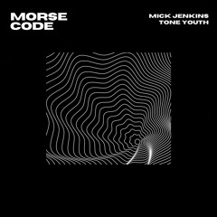 Morse Code (feat. Mick Jenkins)