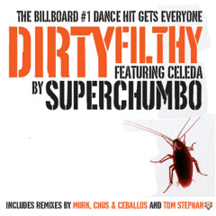 Dirtyfilthy (Superchumbo dirtyfilthydub) [feat. Celeda]