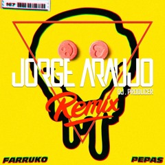 Farruko - Pepas (Jorge Araujo Tech Remix)