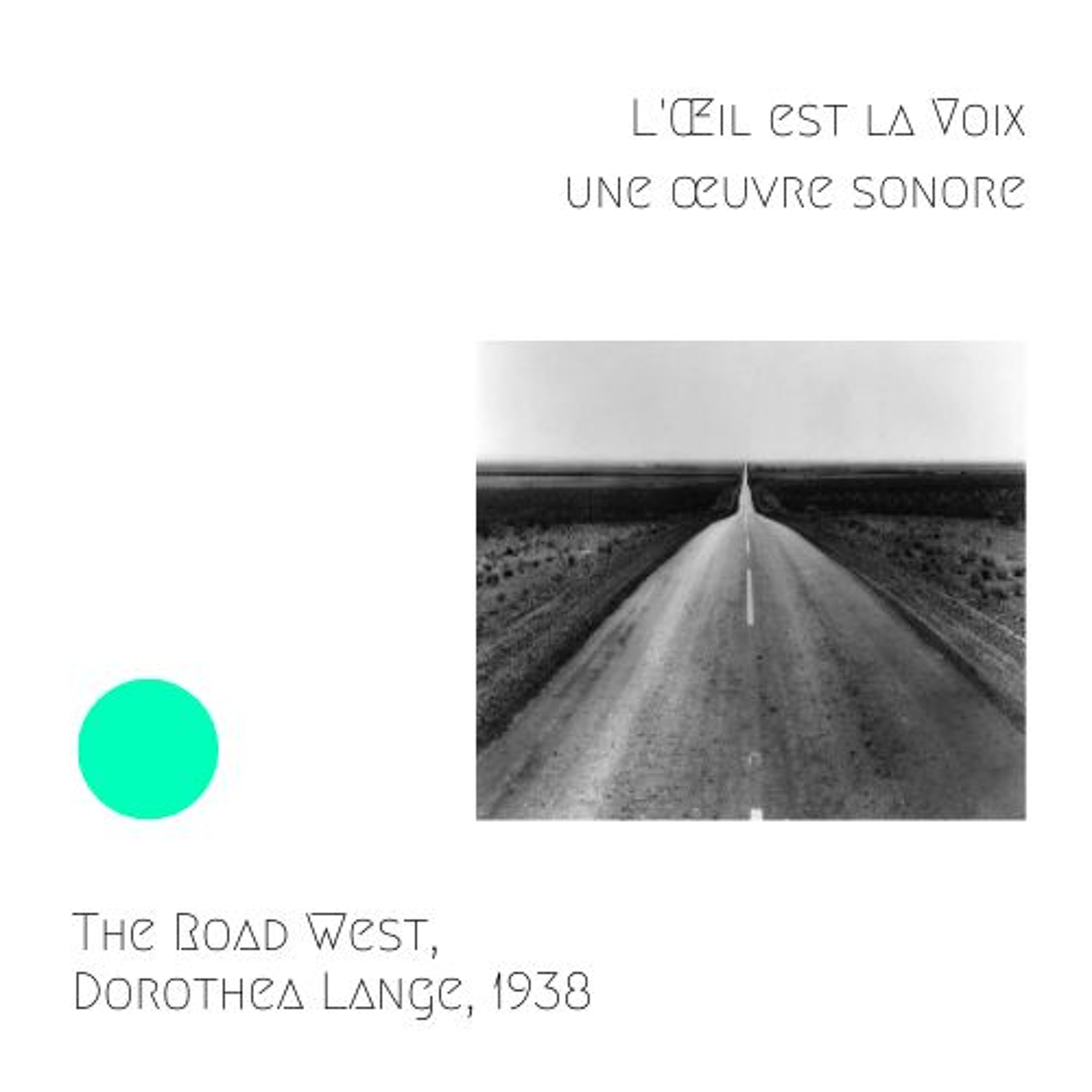 The Road West, U.S. 54 in Southern New Mexico, Dorothea Lange, 1938