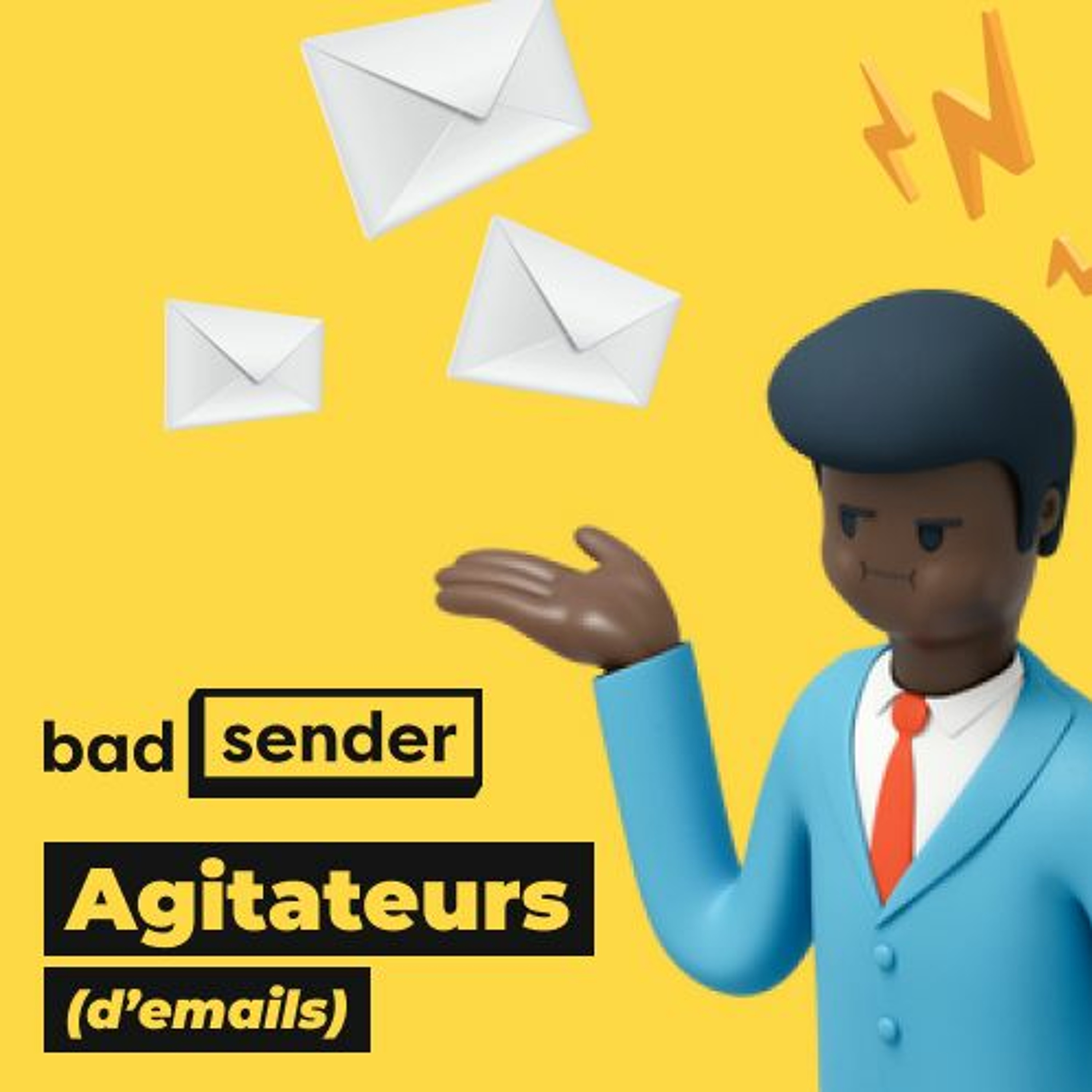 Badsender, Agitateurs d\'emails