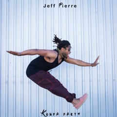 Jeff Pierre - Konpa Party (Moombahton x Kompa)