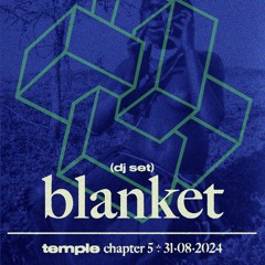 Blanket @ temple chptr. 5 - 31/8/2024