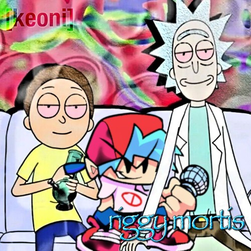 Riggy Mortis (Rick & Morty FNF Concept)