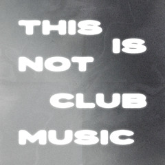 This Is Not Club Music .1 : Ano Poli