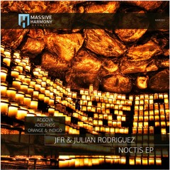 MHR385 JFR & Julian Rodriguez - Noctis EP [Out August 31]