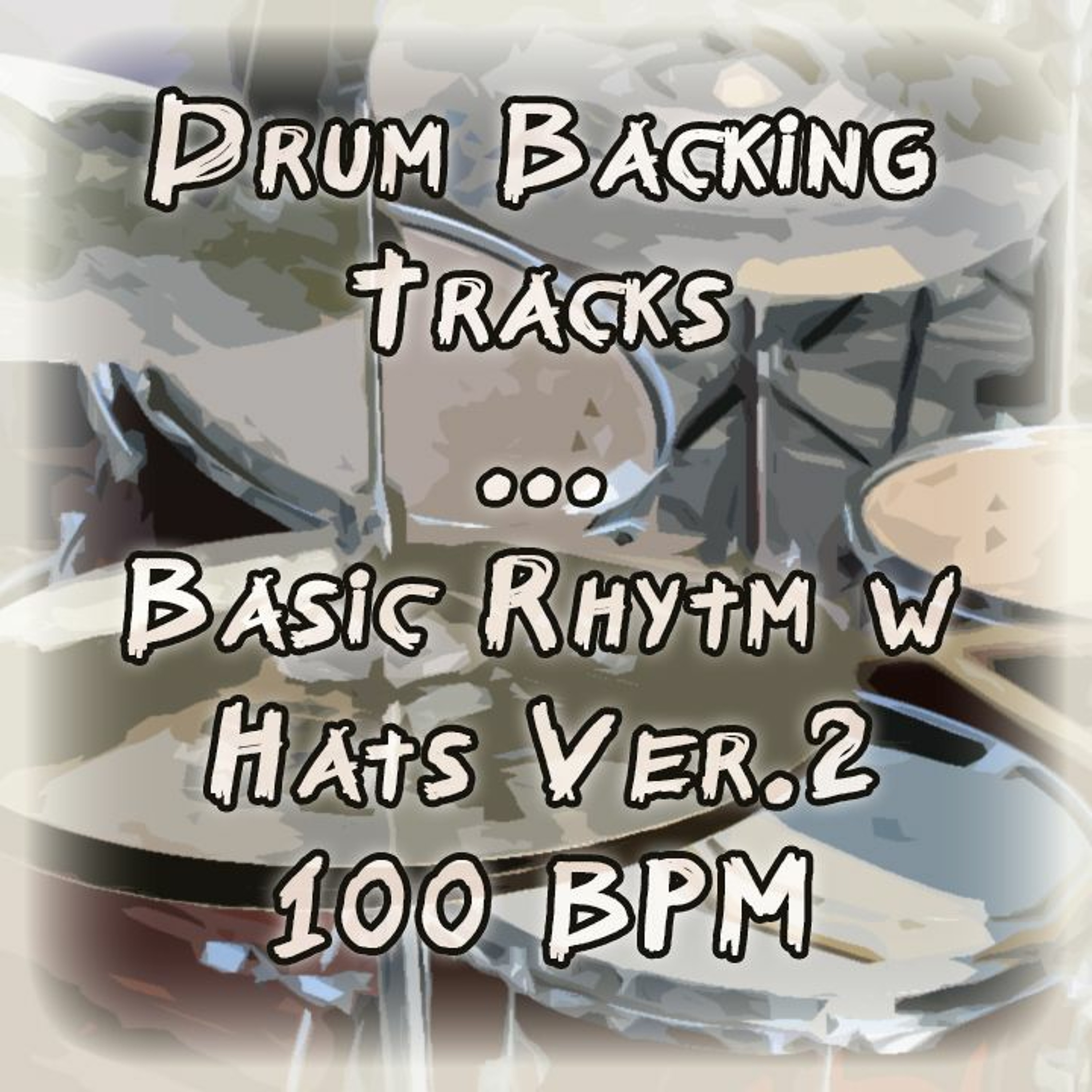 Drum Backing Track - Basic Rhytm W Hats Ver.2 - 100 BPM episode artwork