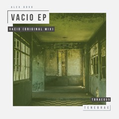 Alex Dovo - Vacio (Original Mix) [Now on Beatport]