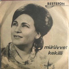 Mürüvvet Kekilli - Söz Ver Bana 1971 - İnternette İlk