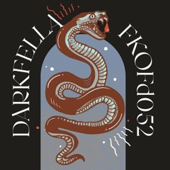 Darkfella - FKOFd052 [FKOF Promo]
