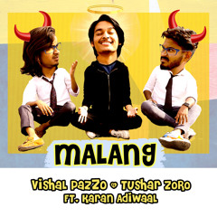 Malang (feat. KARAN ADIWAAL)
