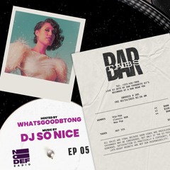 Classic R&B, New Pop, HipHop & Rap, Live DJ Mix | WHATSGOODBTONG W/ DJ So Nice | BAR TABS (EP 05)