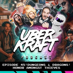 UBERKRAFT Podcast 45: Dungeons & Dragons