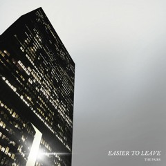 Easier To Leave (Single)