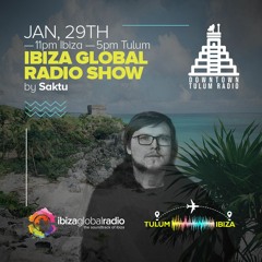 Saktu @ Downtown Tulum X Ibiza Global Radio