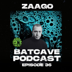 BatCave Podcast 036 by Zaago