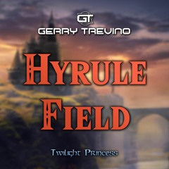 Hyrule Field (From "The Legend of Zelda: Twilight Princess")