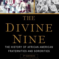 Ebook Dowload The Divine Nine The History Of African American Fraternities