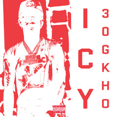 30gkho - ICY [Prod: DTM Life] [@DJGren8de + DJ Slimebxll Exclusive]