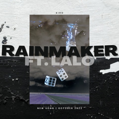 Rainmaker ft. Lalo