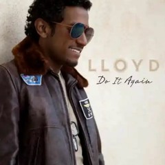 Lloyd ft  Nelly - Do It Again (Final Version)