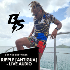 RIPPLE 2022 [ANTIGUA] - LIVE AUDIO