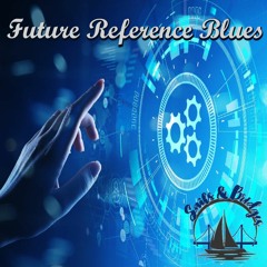 Future Reference Blues