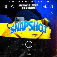 Natoxie Ft Zoomboy - Snapshot (Chiper Riddim) 2021