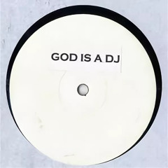 god is a dj by delight