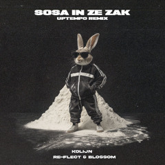 Sosa in ze zak - Uptempo Remix