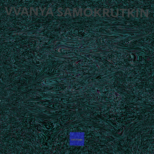 SYSTEMNAPOTVORA.LIVE MIX | VVANYA SAMOKRUTKIN | EXP_1