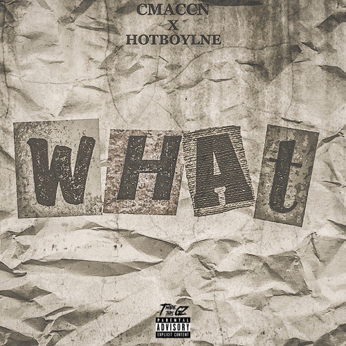 WHAT Prod. (oniimadethis) Ft HotBoyLNE