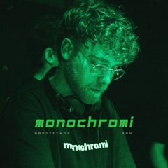 LIVE @ MONOCHROMI #9 (HARDTECHNO TO RAW SET)