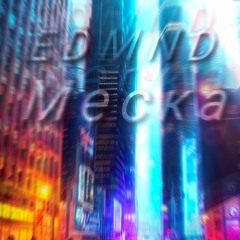 EDMND - Mecka (Fussion Music Heavy Metal Punk Music) (Mantra of Lights)