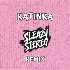 Sleazy Stereo - Katinka Remix (Selma Omari uit ‘De Verraders’)