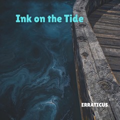 Ink on the Tide