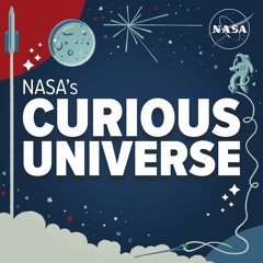 NASA's Curious Universe Podcast: Wild and Wonderful Adventures with NASA