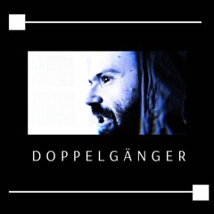 Doppelgänger
