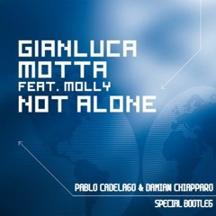 Gianluca Motta Ft. Molly - Not Alone (Pablo Cadelago & Damian Chiapparo Bootleg) FREE DOWNLOAD !!!!