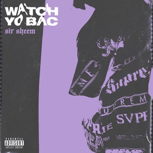 Sir Sheem - Watch Yo Bac (prod.Jxlan)